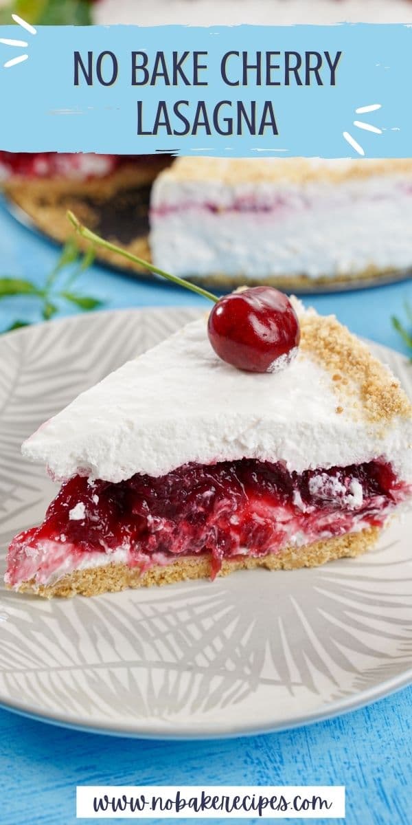 NoBake Cherry Cheesecake Lasagna Recipe NoBake Dessert Recipes