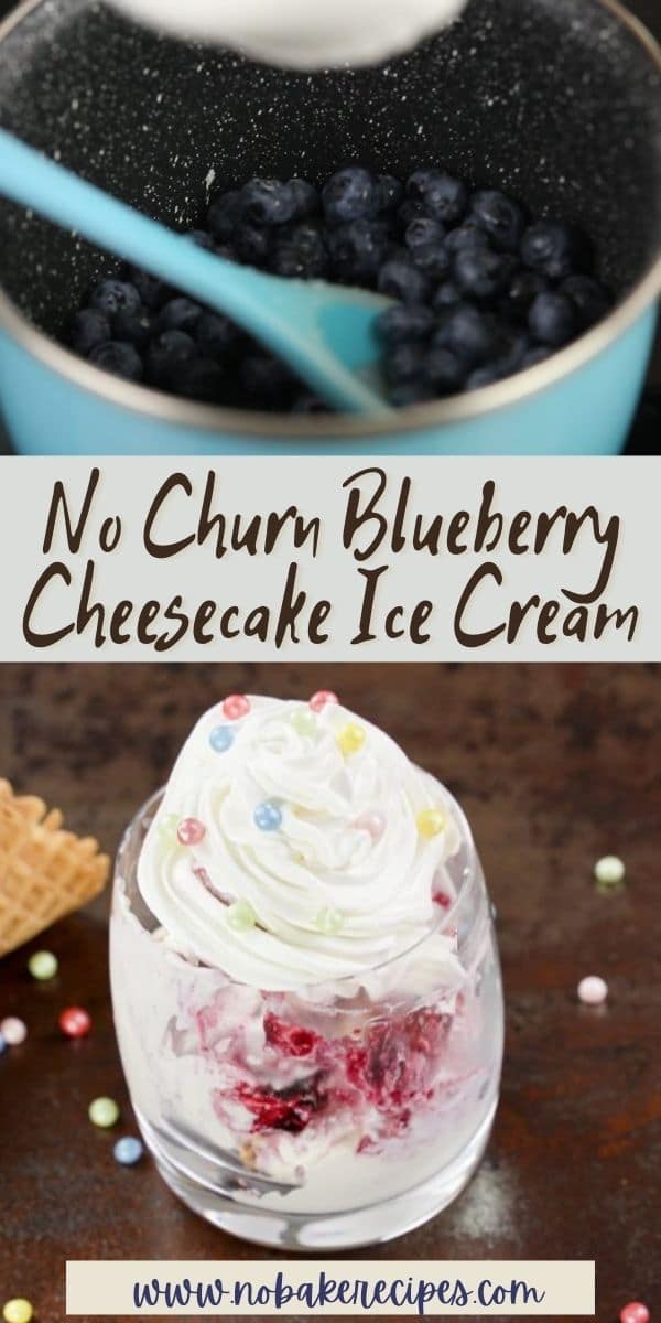 No Churn Blueberry Cheesecake Ice Cream No Bake Dessert Recipes 