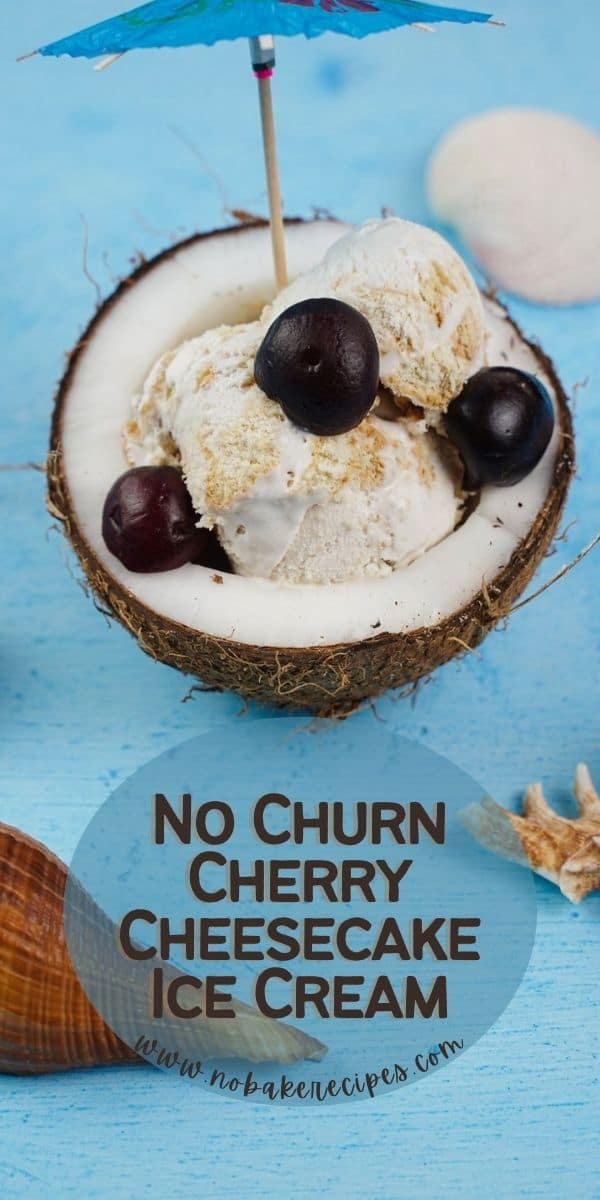 No Churn Cherry Cheesecake Ice Cream No Bake Dessert Recipes 9654