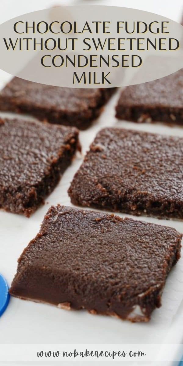 Chocolate Fudge Without Condensed Milk NoBake Dessert Recipes