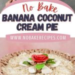No Bake Banana Coconut Cream Pie PIN (1)
