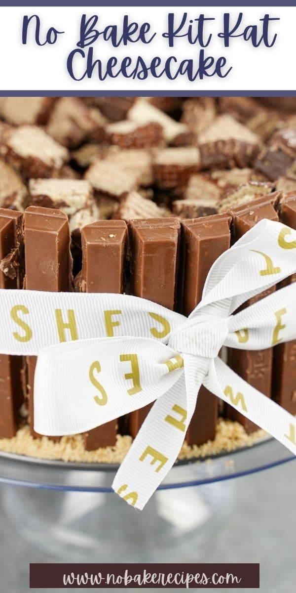 NoBake Kit Kat Cheesecake NoBake Dessert Recipes