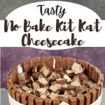 No Bake Kit Kat Cheesecake PIN (2)