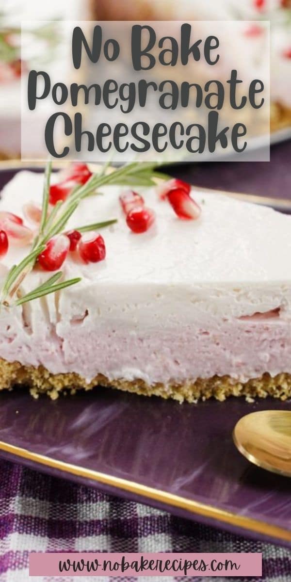 No-Bake Pomegranate Cheesecake Recipe - No-Bake Dessert Recipes
