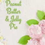 Peanut Butter & Jelly Pie PIN (3)