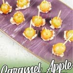 overhead view of grapes dipped in caramel with text which reads Caramel Apple Grapes