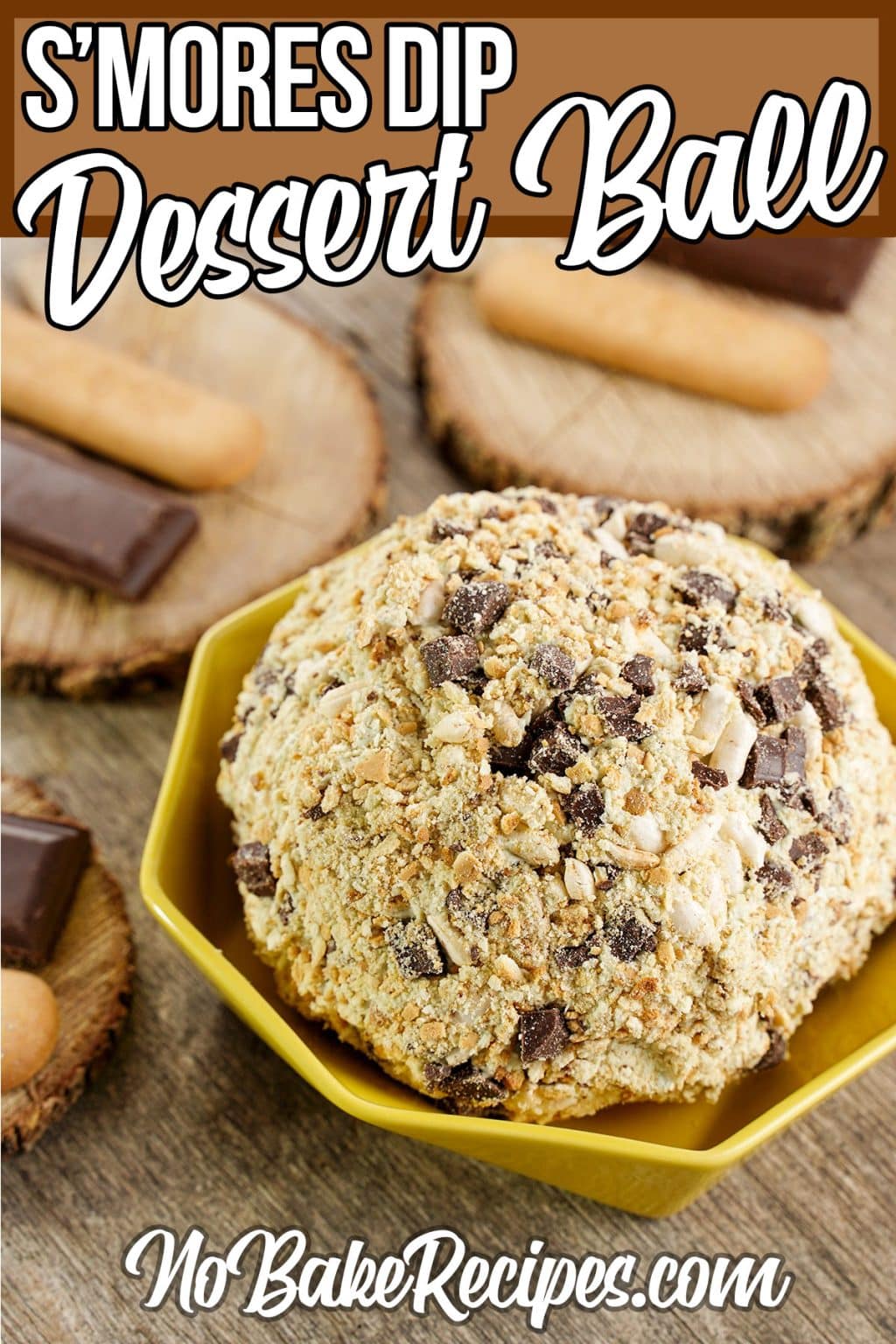 S'mores Dip Dessert Ball NoBake Dessert Recipes