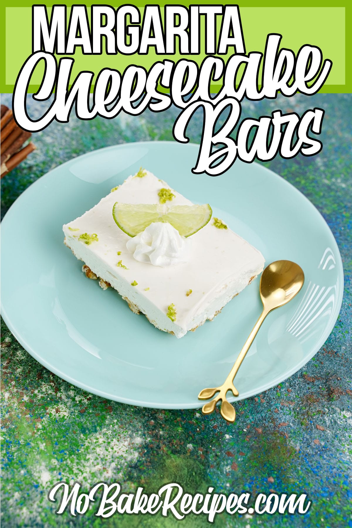 no bake cheesecake dessert on a plate with text which reads margarita cheesecake bars