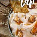 overhead closeup of easy no-bake dip for dessert with text which reads Snickers dip