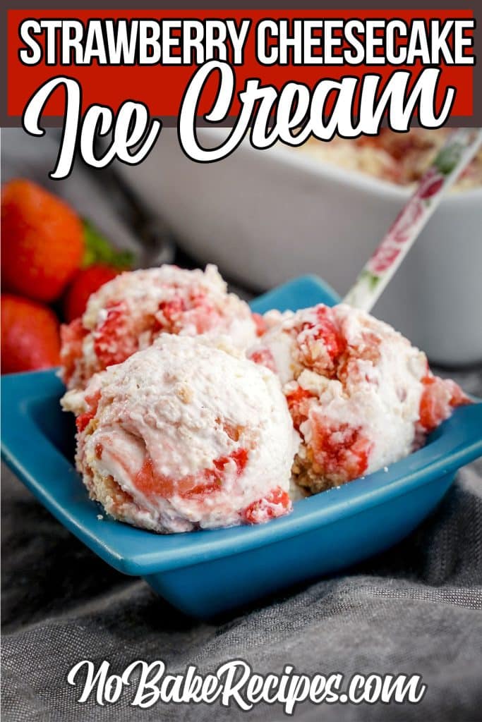 No-Churn Strawberry Cheesecake Ice Cream – Delicious and Easy to Make ...