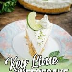 Share this delicious Key Lime Cheesecake.
